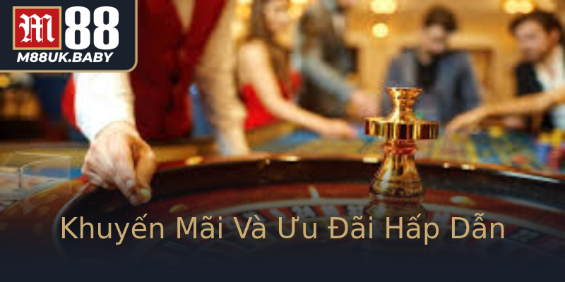 Khuyến Mãi Và Ưu Đãi Hấp Dẫn Khuyến Mãi Và Ưu Đãi Hấp Dẫn
