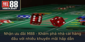 Nhan Uu Ai M88 Kham Pha Nha Cai Hang Au Voi Nhieu Khuyen Mai Hap Dan