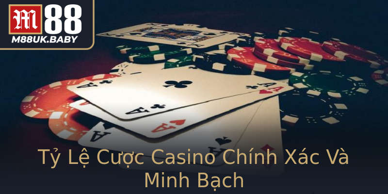 Tỷ Lệ Cược Casino Chính Xác Và Minh Bạch Tỷ Lệ Cược Casino Chính Xác Và Minh Bạch